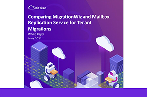 Comparing MigrationWiz and Mailbox Replication Service for Tenant Migrations.