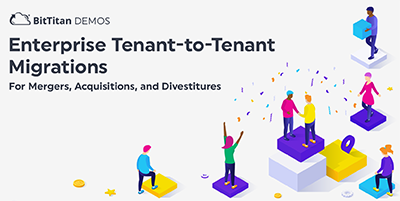 Enterprise Tenant-to-Tenant Migrations