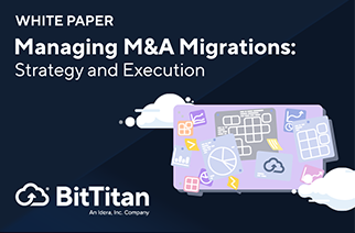 Managing M&A Migrations: Strategy and Execution