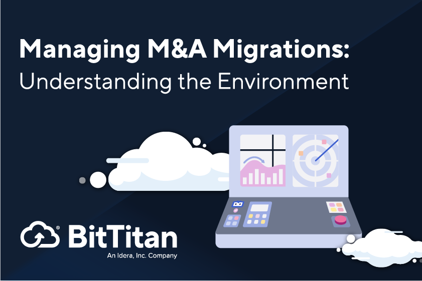 Managing M&A Migrations: Understanding the Environment