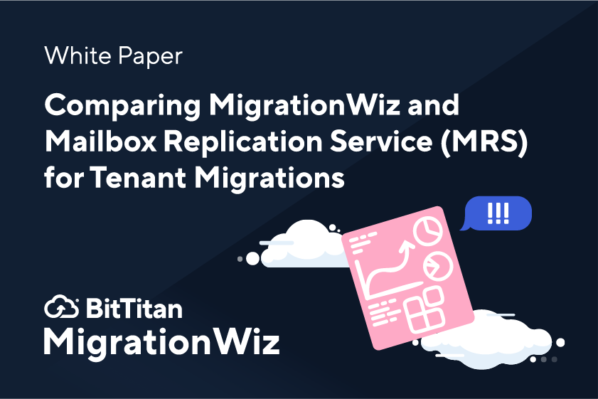 Comparing MigrationWiz and Mailbox Replication Service for Tenant Migration