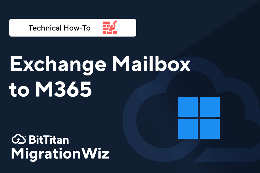 Exchange Mailbox to M365 MigrationWiz Set Up and Migration