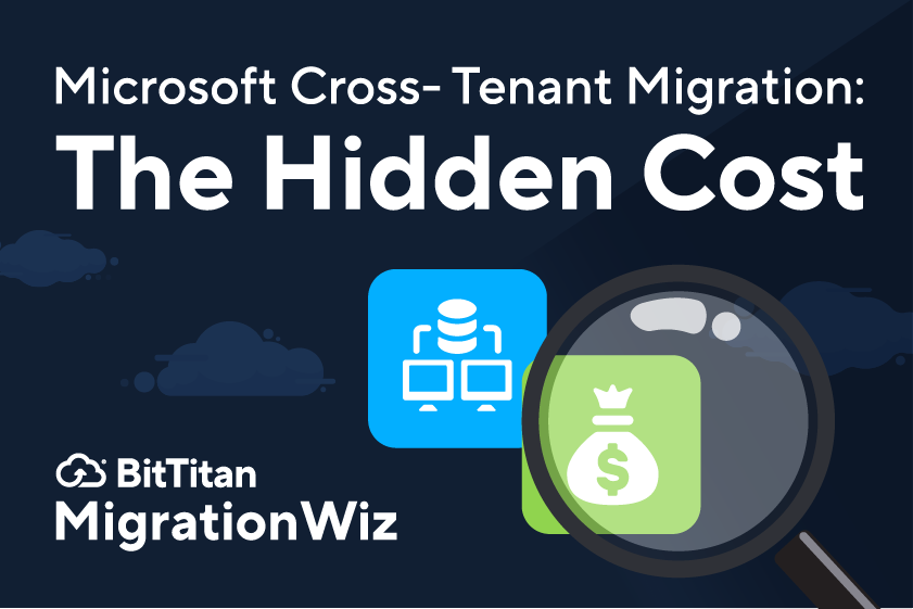 Microsoft Cross- Tenant Migration: The Hidden Cost
