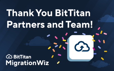 Thank you, BitTitan Team and Partners!