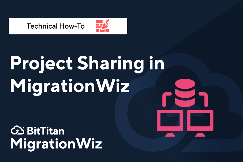 Project Sharing in MigrationWiz