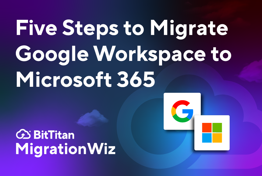 Five steps to Migrate Google Workspace to Microsoft 365