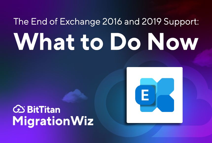 The End of Exchange 2016 and 2019 Support: What to Do Now