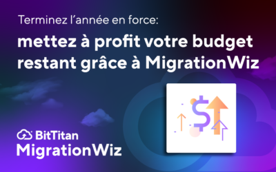 Terminez l’année en force : mettez à profit votre budget restant grâce à MigrationWiz