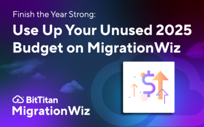 Finish the Year Strong: Use Up Your Unused 2025 Budget on MigrationWiz