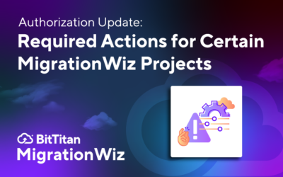 Authorization Update: Required Actions for Certain MigrationWiz Projects