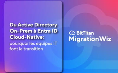 Du Active Directory On-PrDu Active Directory On-Prem à Entra ID Cloud-Native : pourquoi les équipes IT font la transitionem à Entra ID Cloud-Native : pourquoi les équipes IT font la transition