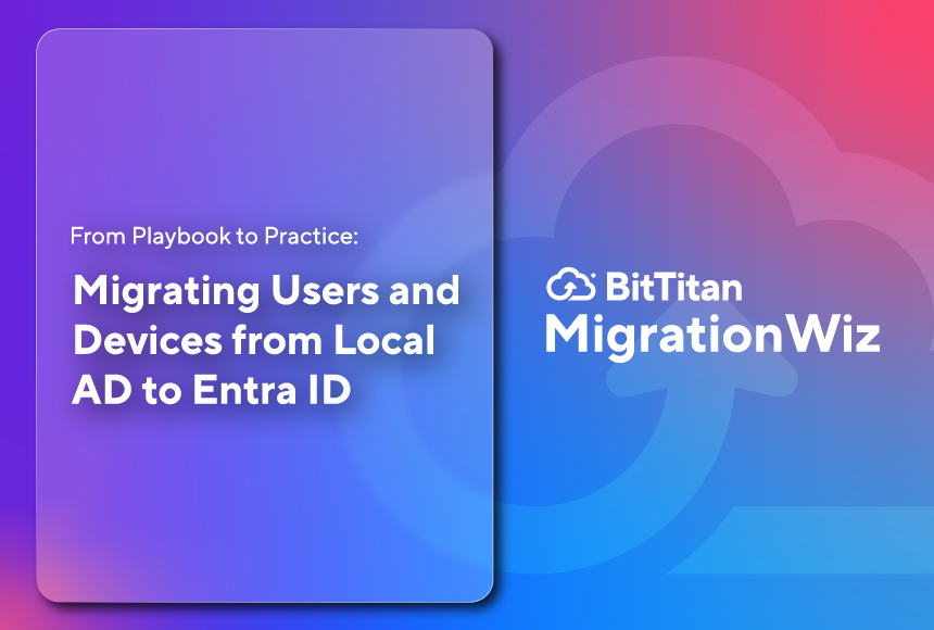 From Playbook to Practice: Migrating Users and Devices from Local AD to Entra ID