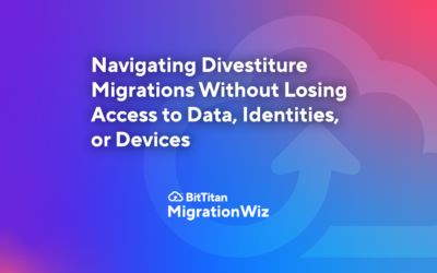 Navigating Divestiture Migrations Without Losing Access to Data, Identities, or Devices