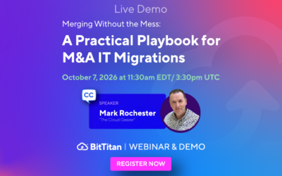 New Webinar Oct 7th: Merging Without the Mess: A Practical Playbook for M&A IT Migrations